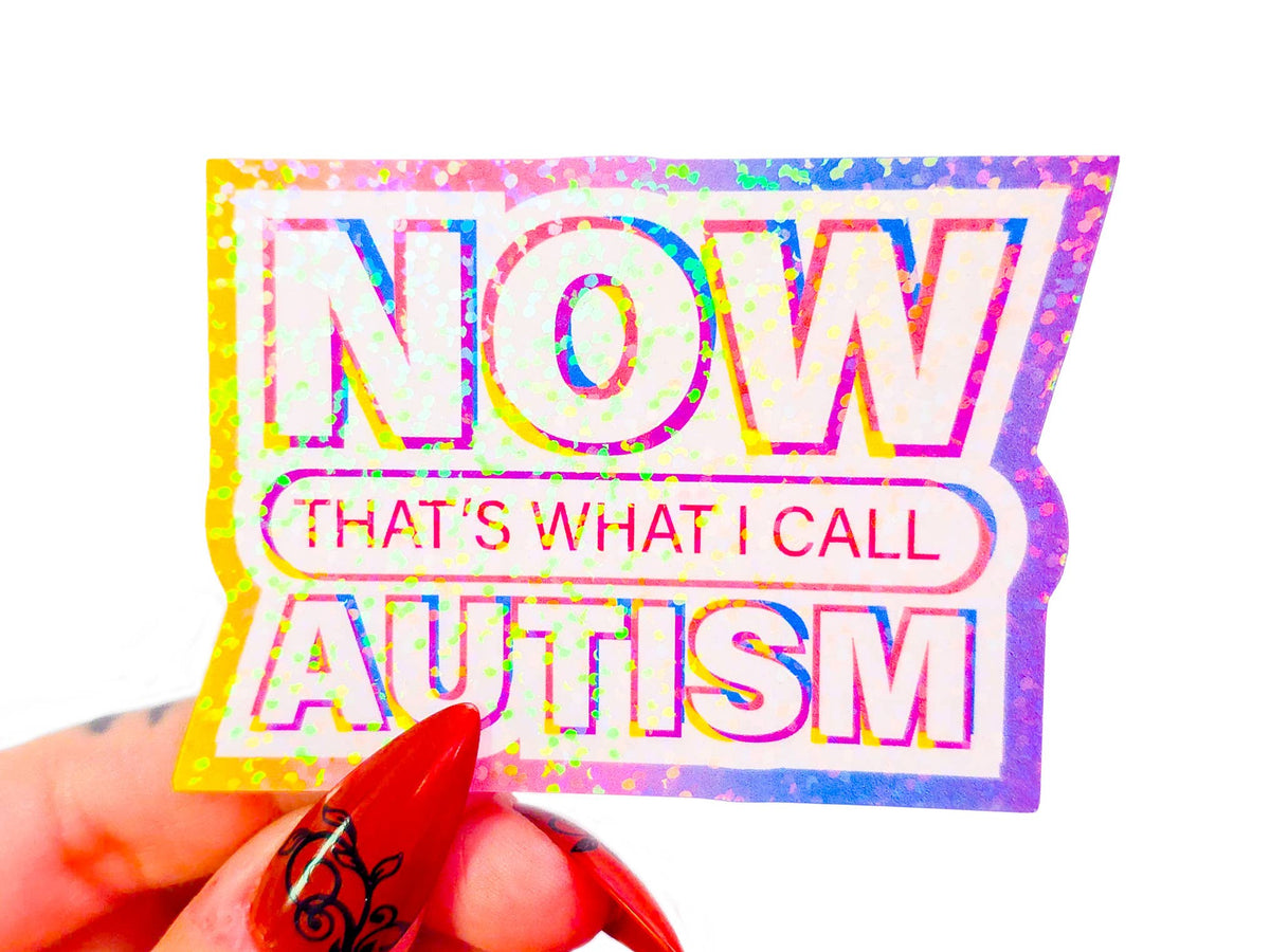 Now That's What I Call Autism · Sticker