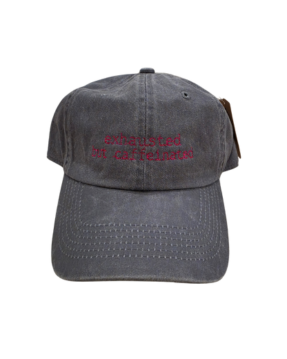 exhausted but caffeinated dad hat